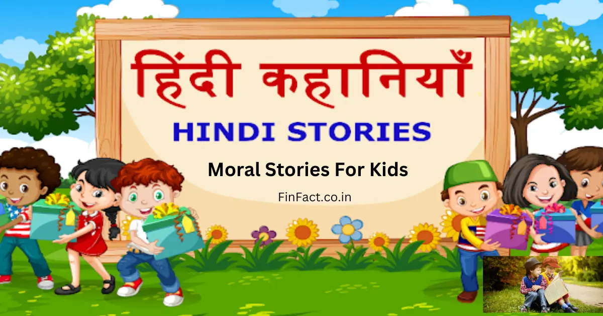 Best Hindi Moral Stories for Kids